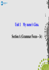 Unit-1-My-name’s-Gina-Section-A(Grammar-Focus—3c)课