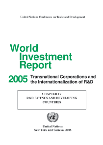 World Investment ReportCHAPTERIV R&D BY TNCS AND D