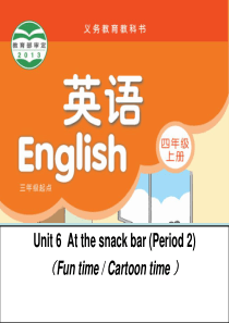 2015-2016牛津译林版英语四上Unit6-At-the-snack-bar课件Period2.