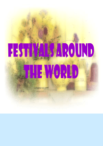 英语：Unit1《Festivals-around-the-world》课件(7)(新人教版必修3)