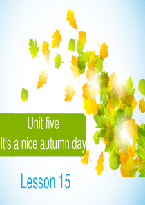 Unit5-Its-a-nice-autumn-day-Lesson15