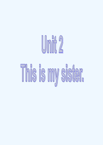 pep七年级英语上unit2Thisismysister.