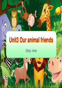 unit3-Our-animal-friends-PPT