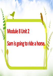 《Sam-is-going-to-ride-horse》PPT精选教学课件5