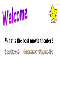 Unit4语法-Whats-the-best-movie-theater-Grammar-Focus