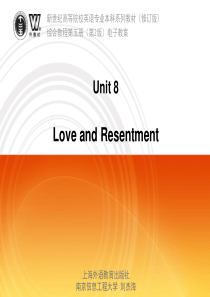 综合英语教程第五册-课后答案-课件Unit-8-Love-and-Resentment