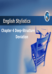 英语文体学Chapter-4-Deep-Structure-Deviation