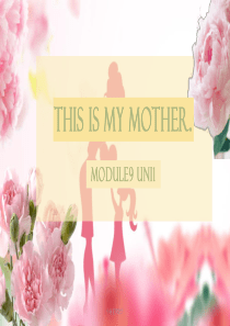 2018年秋季最新外研社小学英语三年级上册M9U1-This-is-my-mother.课件PPT