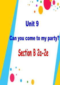unit-9-can-you-come-to-my-party-？section-b-2a-2e精美