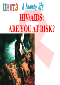 人教版选修六unit3-HIV：Are-you-at-risk