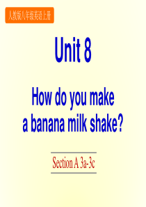 最新人教版英语八年级上册《Unit-8-Section-A-Grammar-Focus-3c》PPT