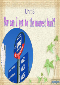 unit8-How-can-I-get-to-the-nearest-bank