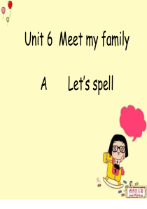 Unit6-Meet-my-family-Lets-spell