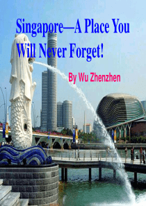 初二下-Unit-9-Singapore-A-Place-You-Will-Never-Forget