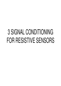 3-SIGNAL-CONDITIONING-FOR-RESISTIVE-SENSORS-传感与检测技