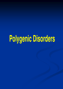 多基因病的分子遗传学.