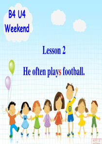 Unit_4_Lesson_2_He_often_plays_football