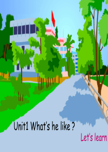 Pep5-Unit-1-Whats-he-like-B--Lets-learn