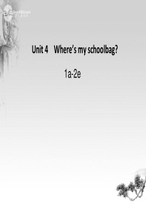 2012年秋七年级英语上册-Unit-4-Whares-my-schoolbag-period-5课