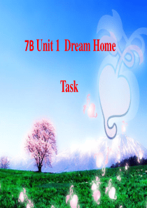 牛津版初中英语7BUnit1Dream_home_Task-徐向华