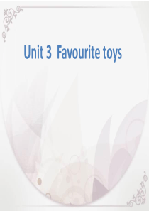 剑桥国际少儿英语一级unit3 favourite toy