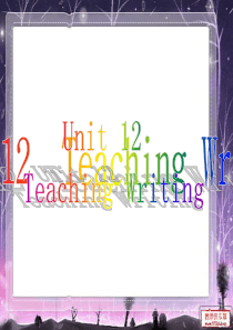 英语教学法教程十二单元Teaching Writing