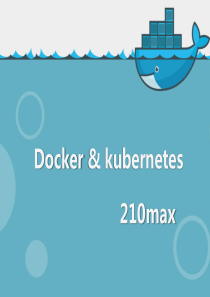 Docker+kubernetes技术资料ppt版本