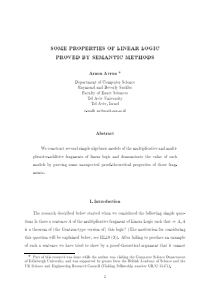 Some properties of linear logic proved by semantic