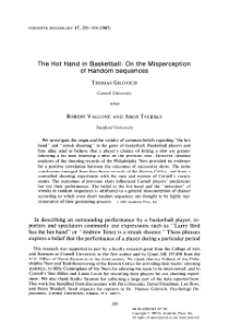 The hot hand in basketball On the misperception of