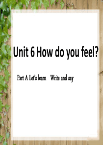 新版PEP六上英语Unit-6-How-do-you-feel-A-Lets-learn