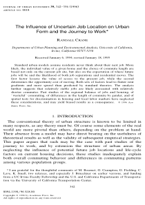 The Influence of Uncertain Job Location on Urban F