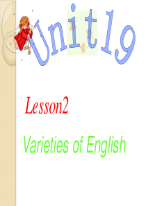 英语：选修7-unit19-language-lesson2-varieties-of-englis