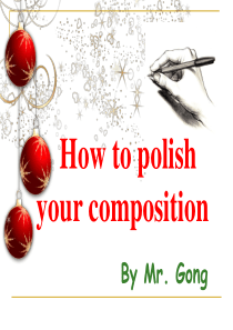 How to polish your composition