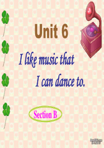 九年级英语Unit6I_like_music_that_I_can_dance_to__sectio
