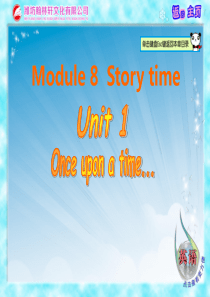 新外研版八年级下册module 8 story time Unit 1 Once upon a ti