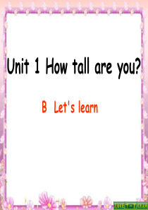 新版pep小学英语六年级下册Unit1-B-lets-learn