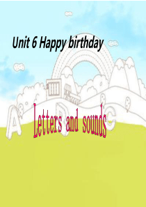 Unit6 Happy birthday    letters and sounds