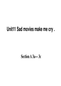 初三英语Unit 11 Sad movies make me cry Section A 3a--3