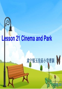 Lesson 21 Cinema and Park