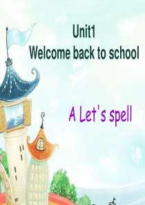 新版人教版小学英语三年级下册Unit1-第3课时-A-Lets-spell