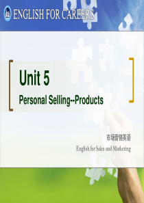 新职业英语市场营销英语Unit5 Personal Selling--Products