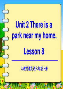 人教精通小学英语六年级下册Unit-2-L.ppt