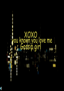 gossip girl 绯闻女孩ppt