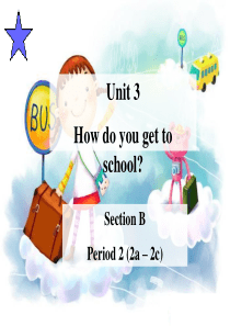 unit3 how do you get to schoolSB (2a-2c)