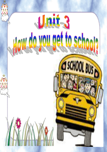 七下unit3__how_do_you_get_to_school__sectionB (1)