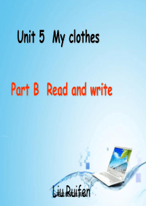 U5 My clothes  B  Read and write