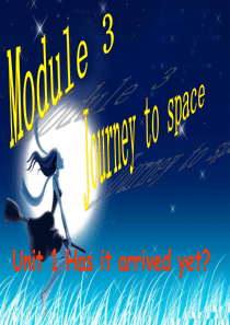 Has-it-arrived-yet课件