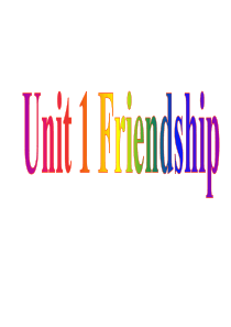 人教新课标必修一unit1 friendship 单元综合复习课件