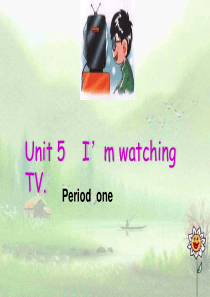 2013最新新目标英语七年级下学期unit6_I'm_watching_TV_课件