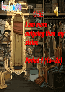 2013秋人教版八年级上Unit3-Im-more-outgoing-than-my-sister(